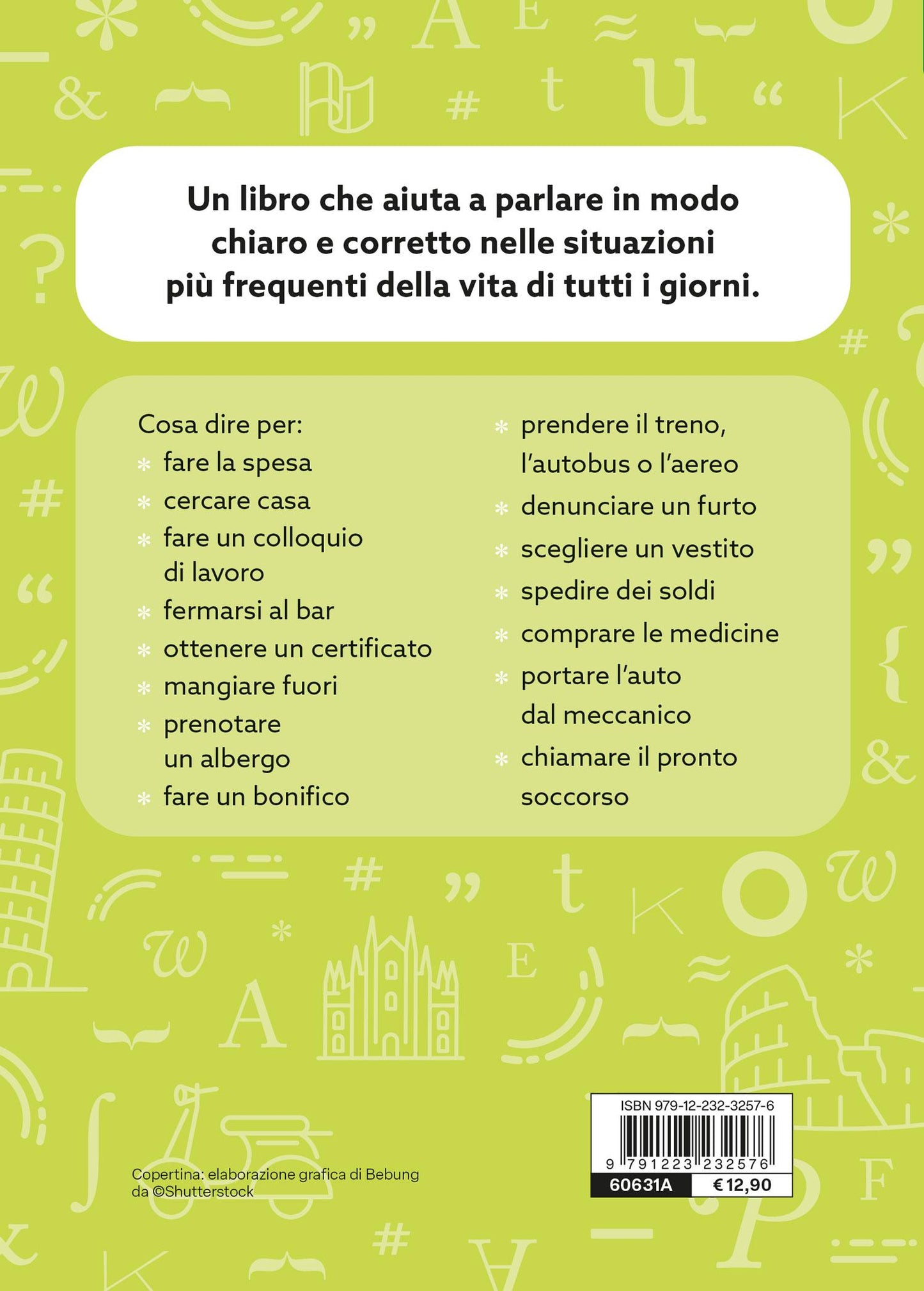 Come si dice?. Imparare a comunicare in tutte le situazioni della vita quotidiana