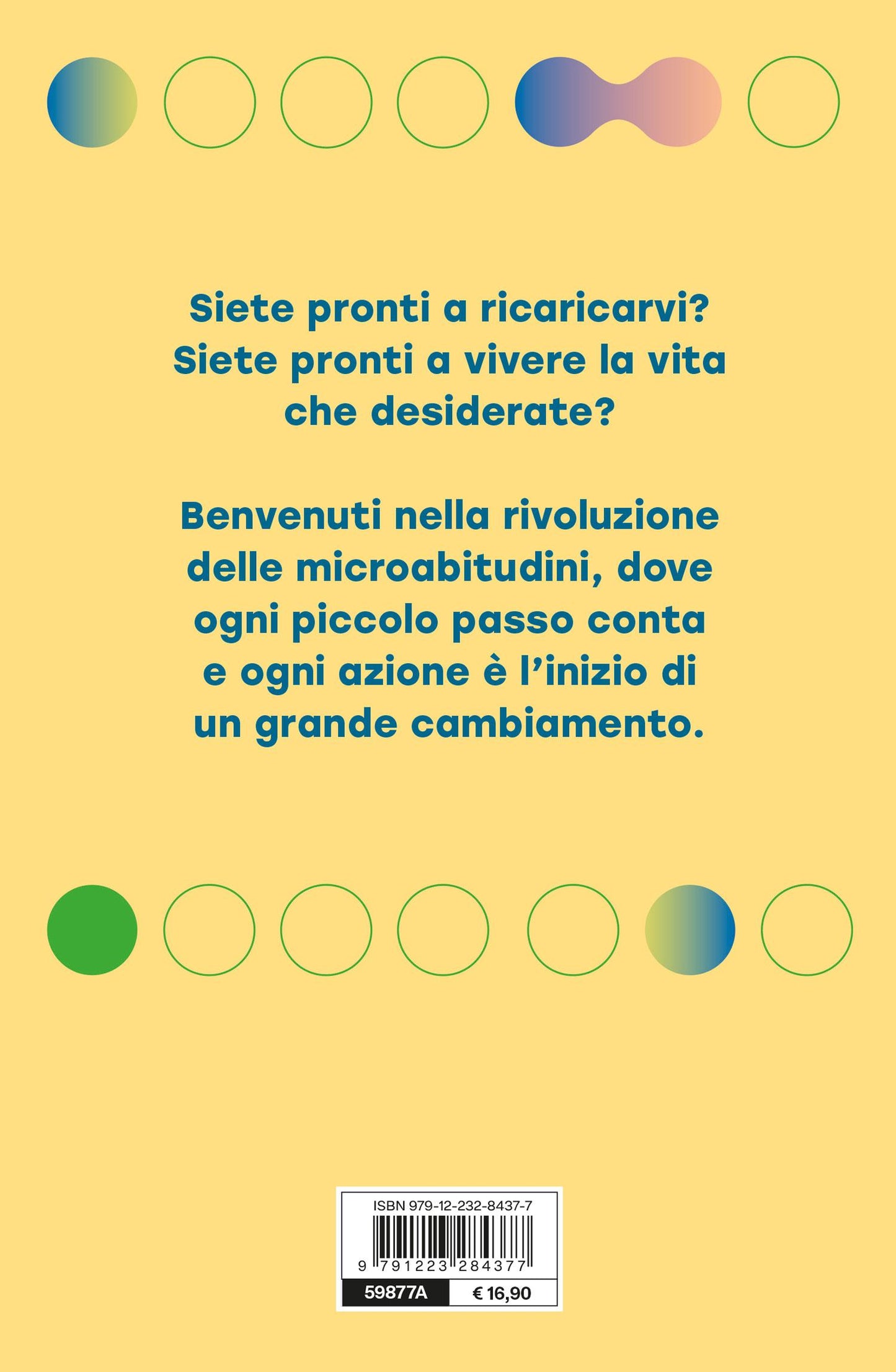 Le microabitudini della salute. Trasforma la tua vita  in 2 minuti al giorno. Piccole azioni  per grandi  cambiamenti.