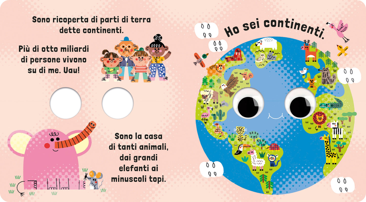 Sono la Terra. Un piccolo libro per piccoli esploratori!