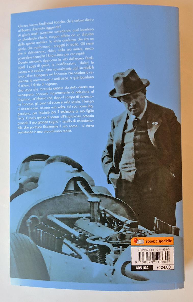 FERDINAND PORSCHE Un genio capace di sognare.  Un genio capace di sognare