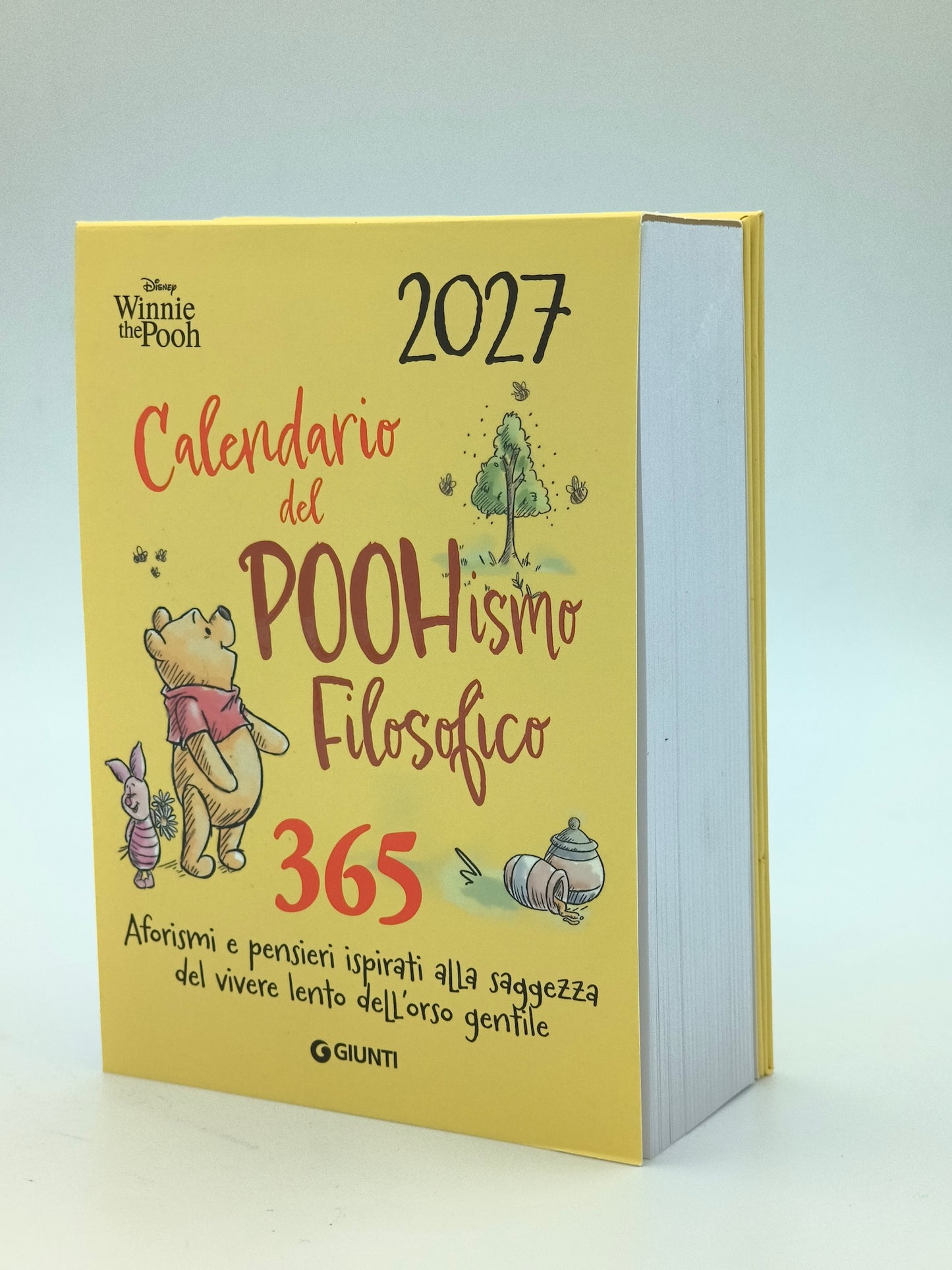 Calendario del POOHismo filosofico 2027 - 365 Aforismi e pensieri…. 365 Aforismi e pensieri ispirati alla saggezza del vivere lento dell'orso gentile