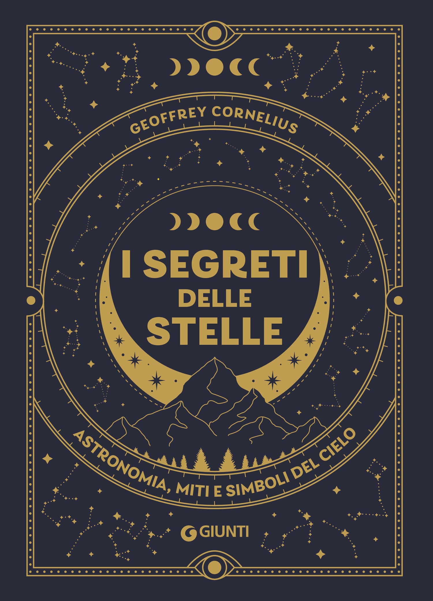 I SEGRETI DELLE STELLE. Astronomia, miti e simboli del cielo