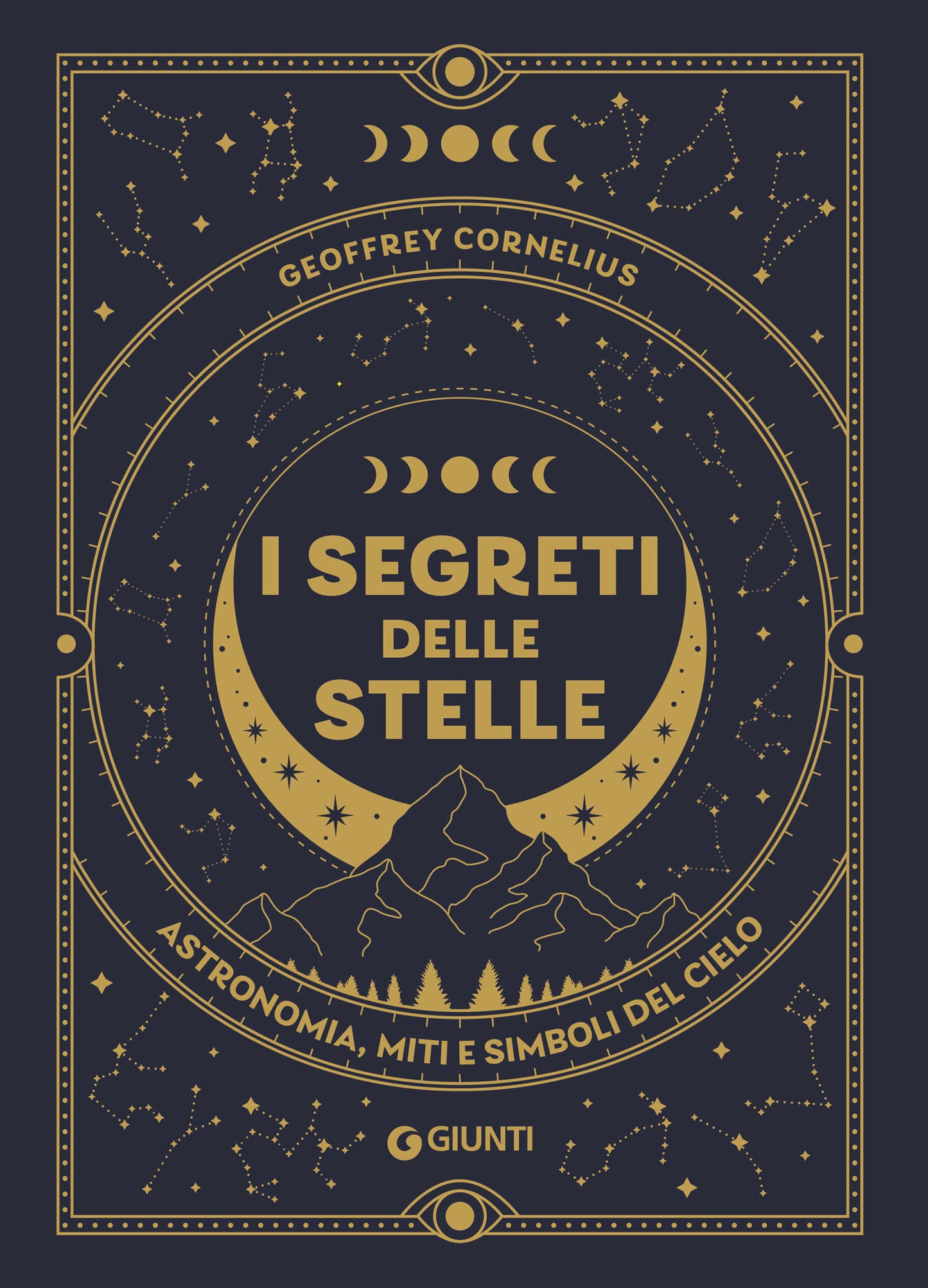 I SEGRETI DELLE STELLE. Astronomia, miti e simboli del cielo