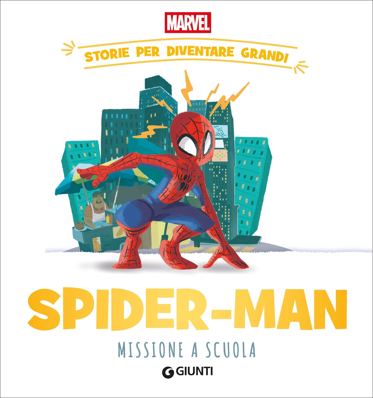 Spider-man Missione a scuola Storie per diventare grandi Marvel