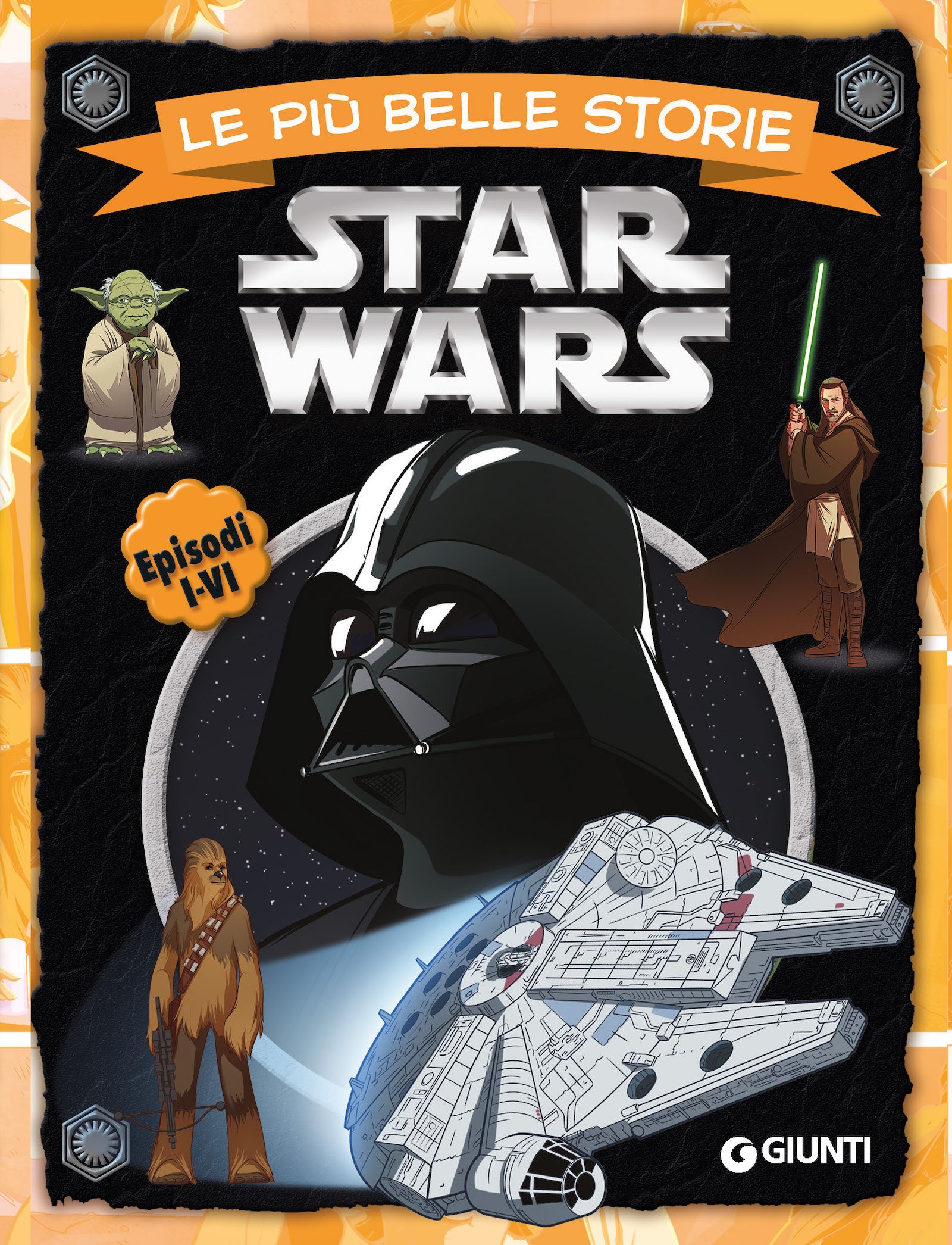 Le più belle storie The Best of. Star Wars. La saga originale