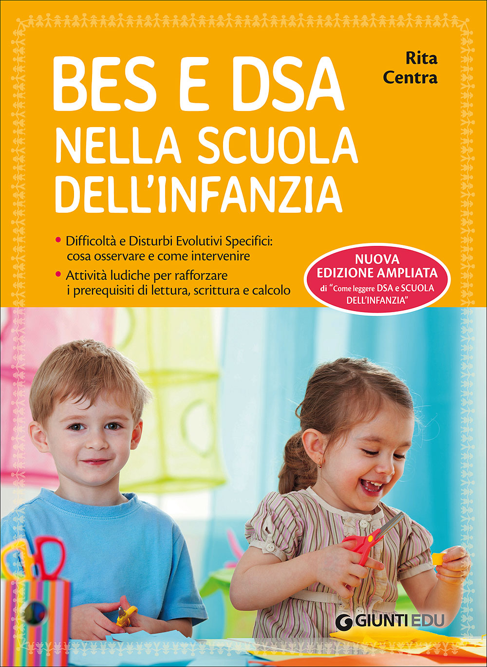 BES e DSA nella scuola dell'infanzia. Difficoltà e Disturbi Evolutivi Specifici: cosa osservare e come intervenire - Attività ludiche per rafforzare i prerequisiti di lettura, scrittura e calcolo