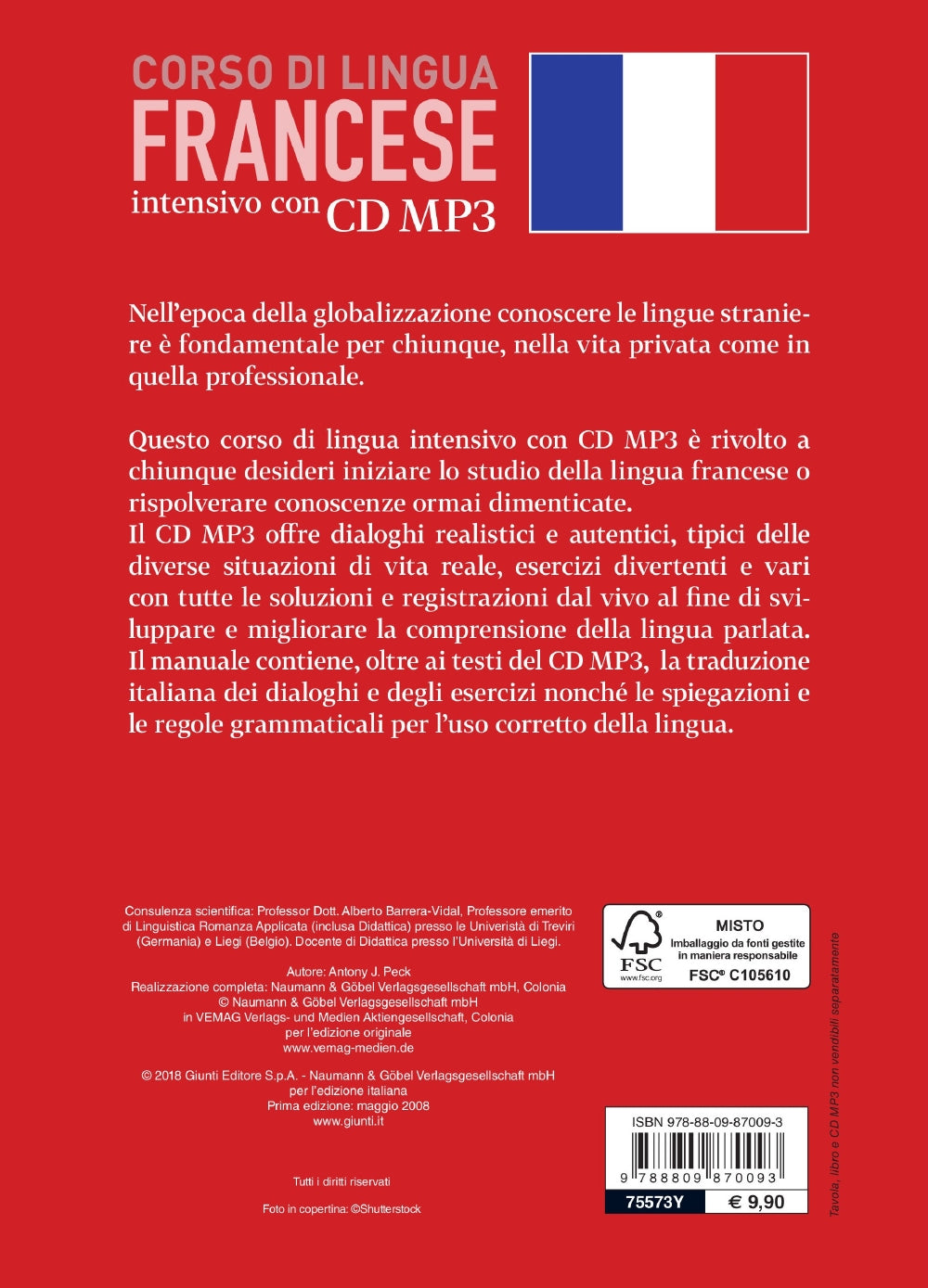 Francese. Corso di lingua intensivo con CD MP3. CD MP3 della durata di 230 minuti - Manuale di oltre 200 pagine - Tavola grammaticale