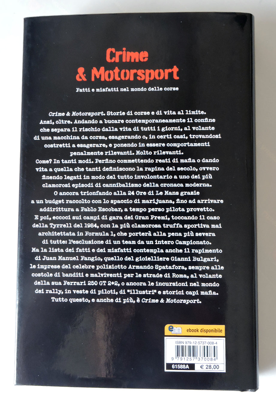 CRIME & MOTORSPORT Fatti e misfatti nel mondo delle corse.  Fatti e misfatti nel mondo delle corse