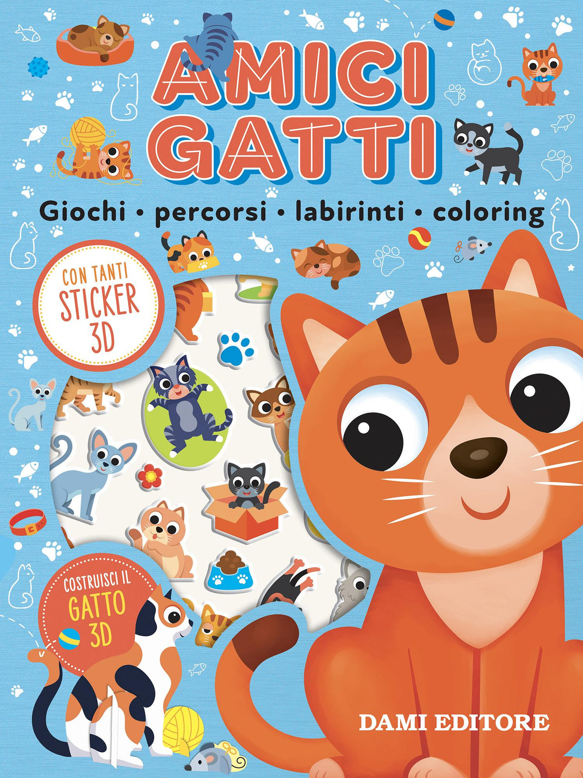 Amici Gatti. Giochi, percorsi, labirinti, coloring
