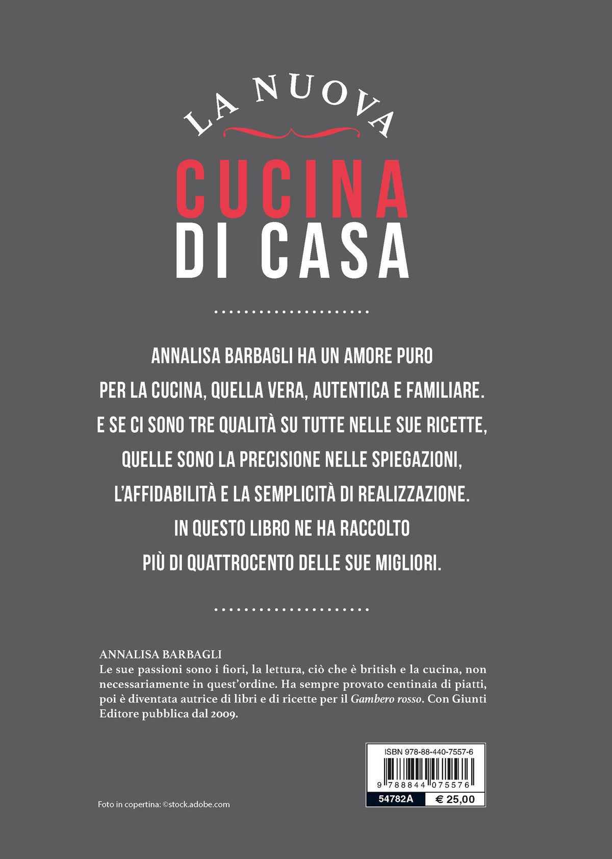 La nuova cucina di casa. Le migliori ricette di Annalisa BarbagliI