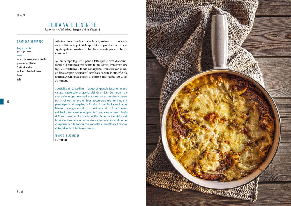 La cucina di montagna. Viaggio dal Friuli Venezia Giulia alla Sardegna attraverso paesaggi unici e cibi da scoprire