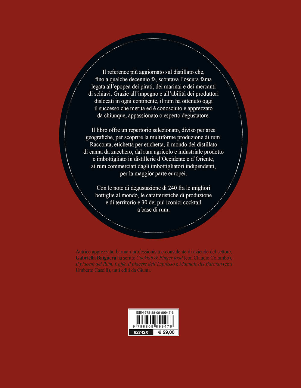Rum. Storia, classificazione, degustazione, mixology in 240 etichette