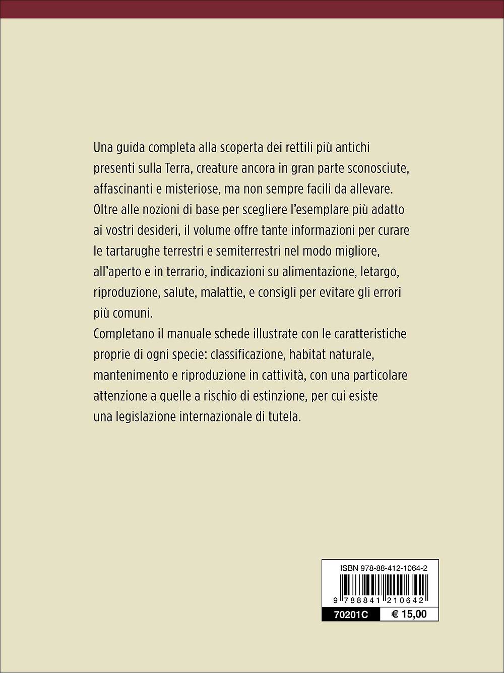 Tartarughe terrestri. Morfologia - Specie - Allevamento - Alimentazione -  Riproduzione - Igiene - Salute