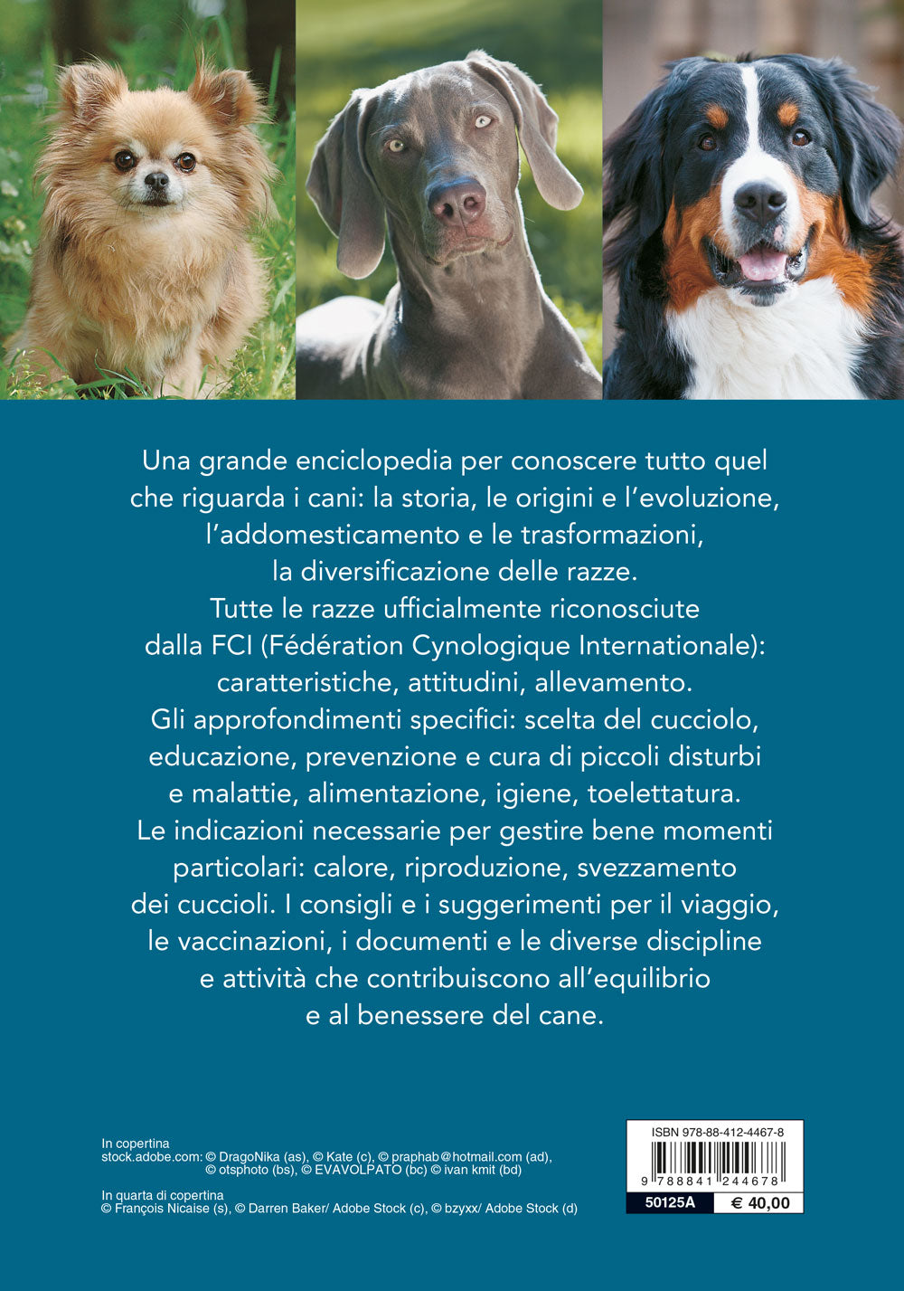 Cani. Tutte le razze. Storia, caratteristiche, impieghi, attitudini