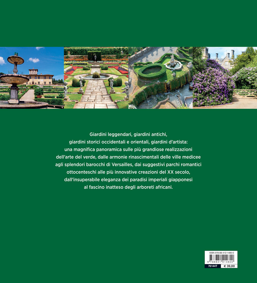 Giardini del mondo. L'arte del verde attraverso i secoli