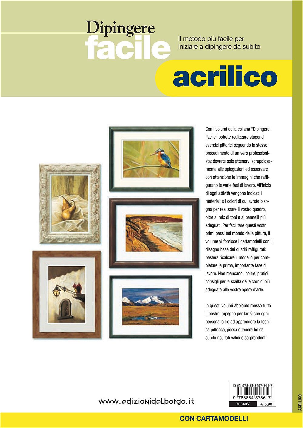 Dipingere facile - Acrilico. Il metodo più facile per iniziare a dipingere da subito