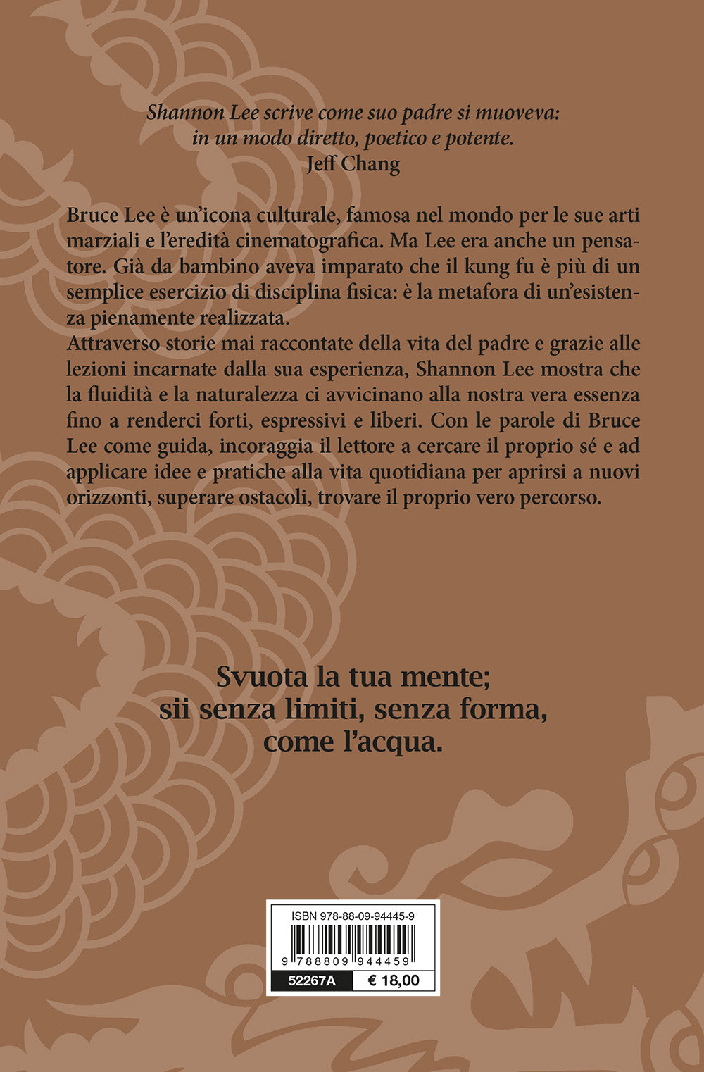 Be Water, My Friend. I veri insegnamenti di mio padre Bruce Lee