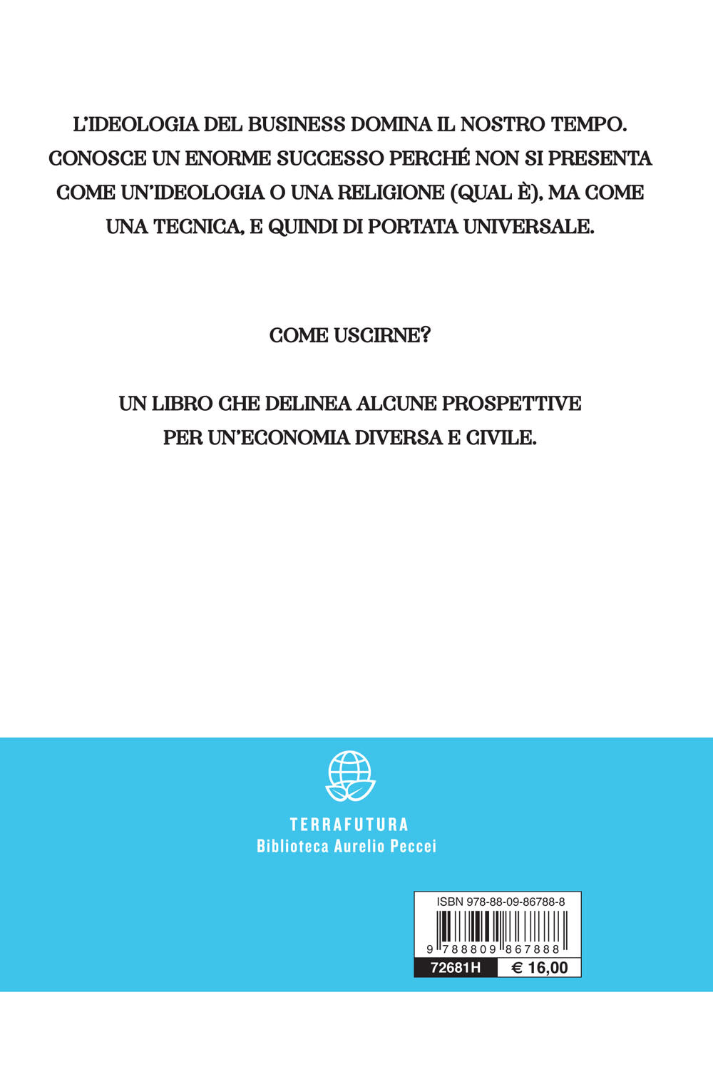 Capitalismo infelice. Vita umana e religione del profitto