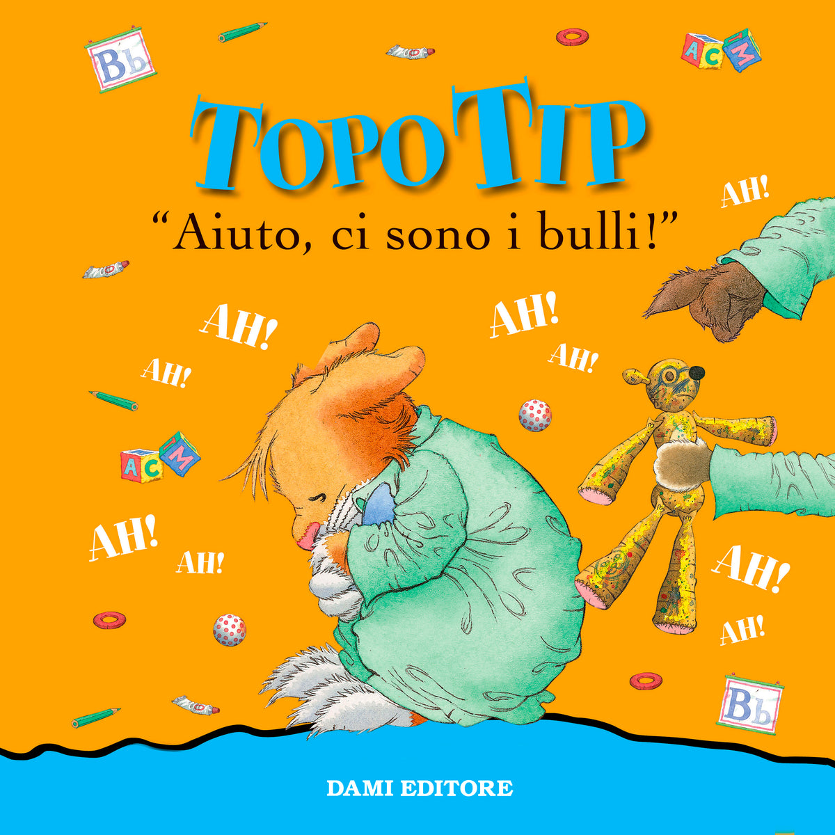 Topo Tip. Aiuto Ci Sono i Bulli! Aud