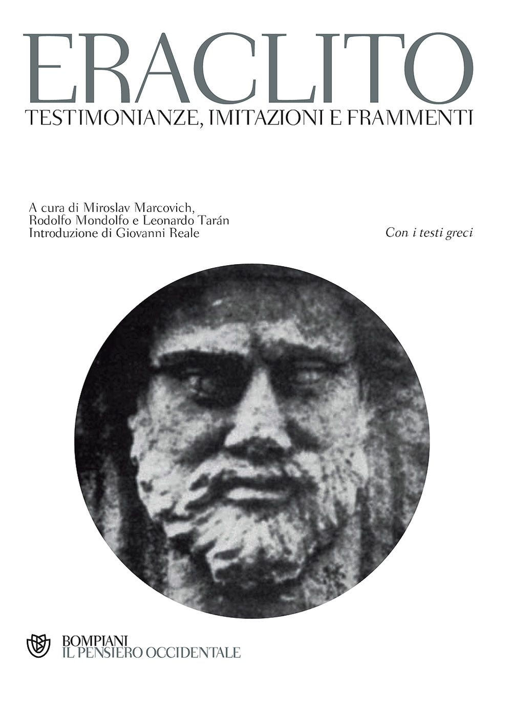 Eraclito. Testimonianze, imitazioni e frammenti. Con i testi greci