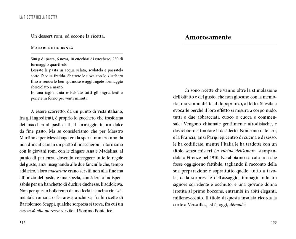 La ricetta della ricetta. Storia e percorsi attraverso 500 anni di testi gastronomici. Storia e percorsi attraverso 500 anni di testi gastronomici