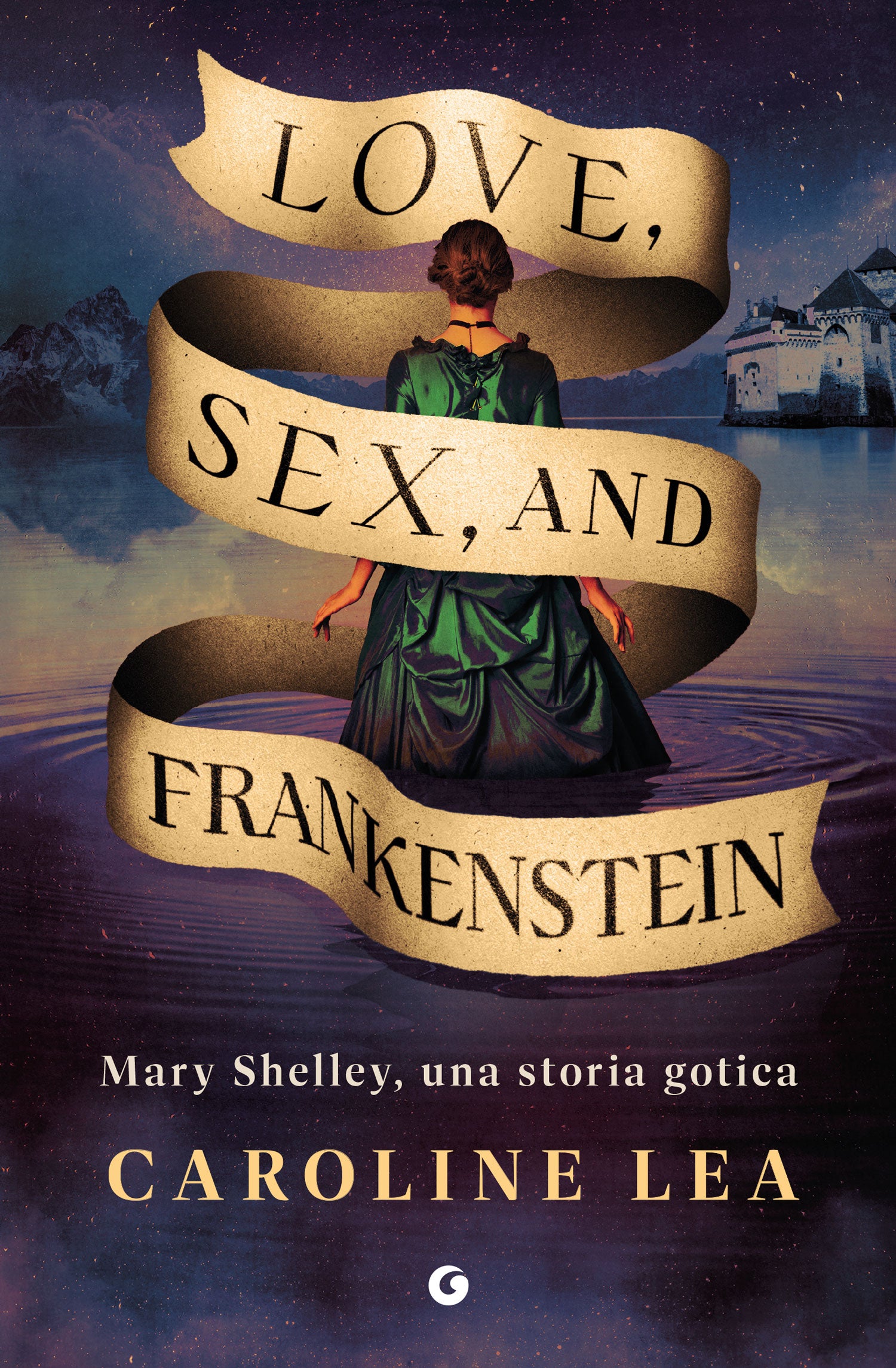 Love, Sex, and Frankenstein. Mary Shelley, una storia gotica