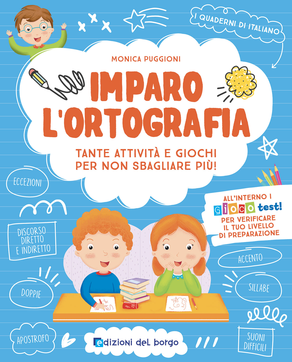 Imparo l'ortografia. Tante attività e giochi per non sbagliare più!