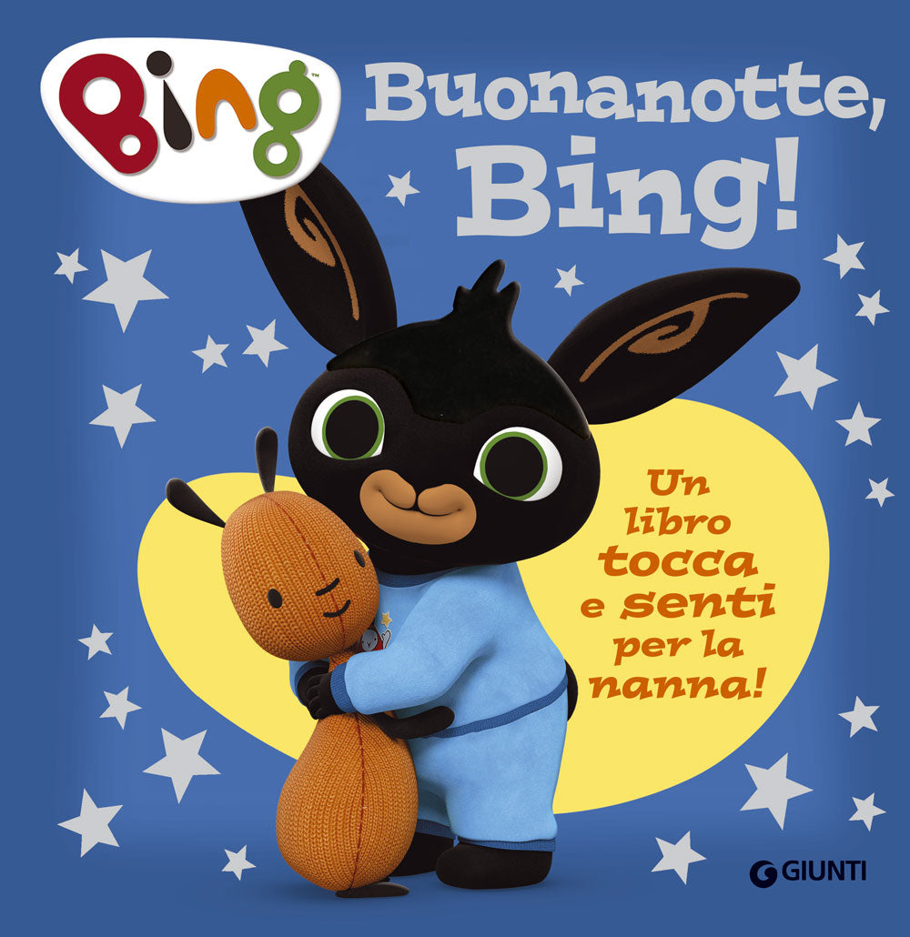 Buonanotte, Bing!. Un libro tocca e senti per la nanna!