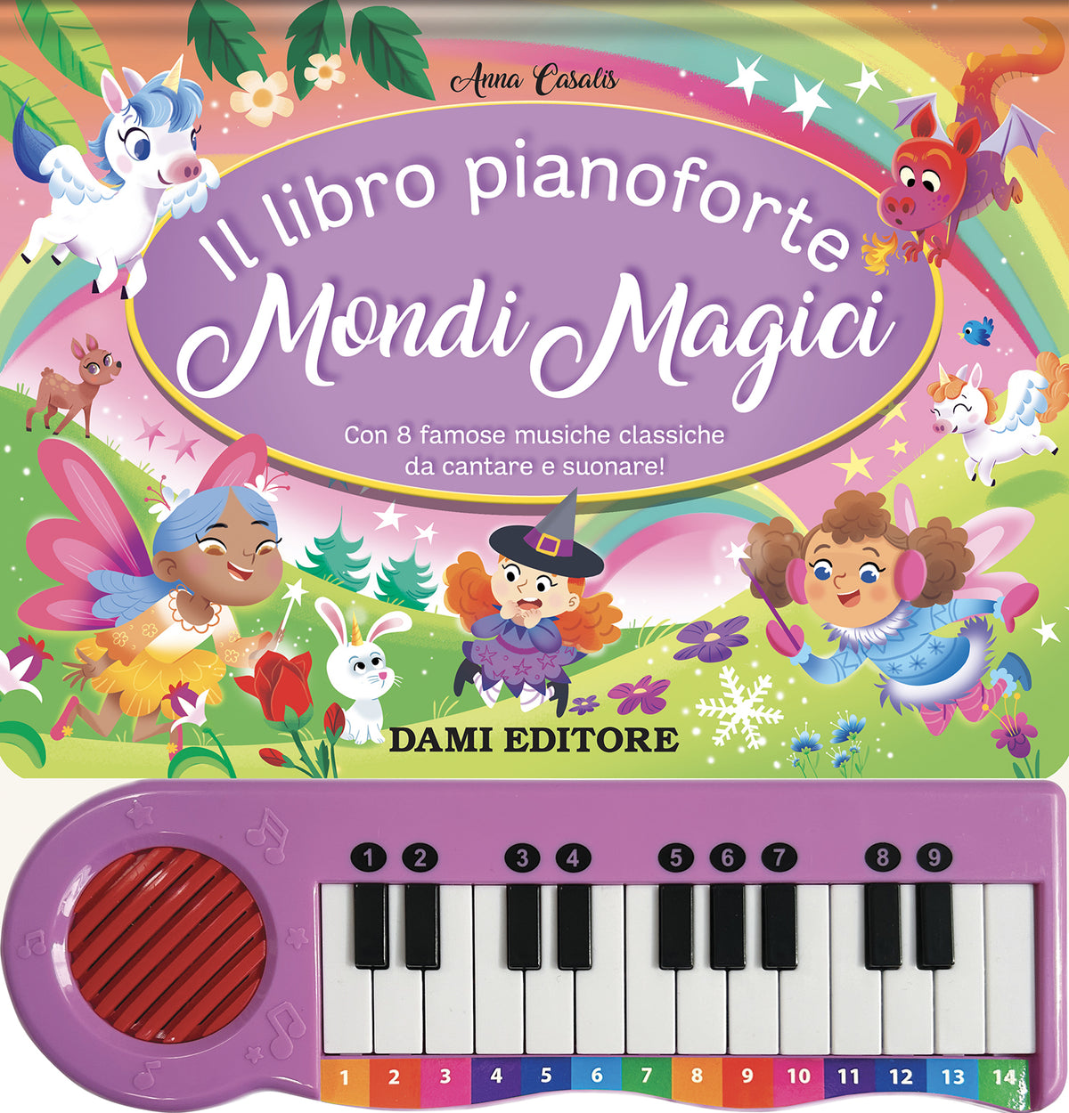 Il libro pianoforte Mondi Magici. Con 8 famose musiche classiche da cantare e suonare!