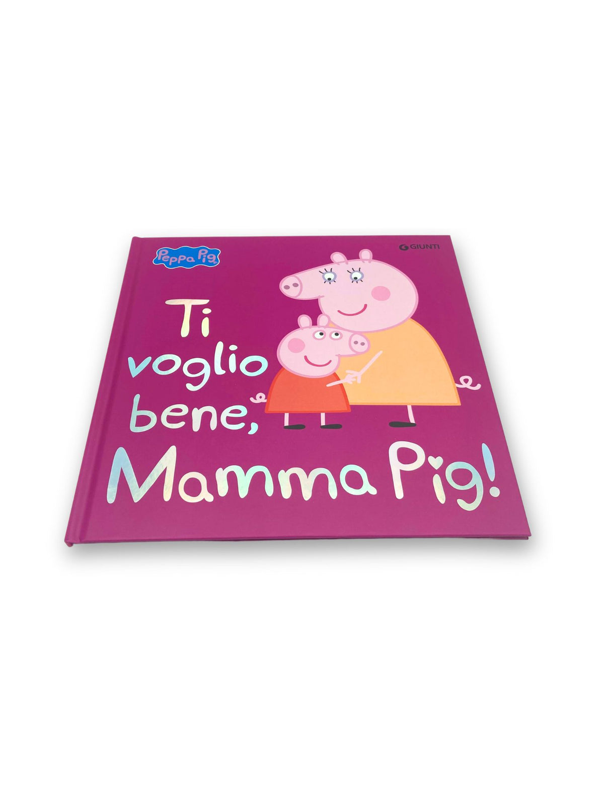 Peppa. Ti voglio bene, Mamma Pig!