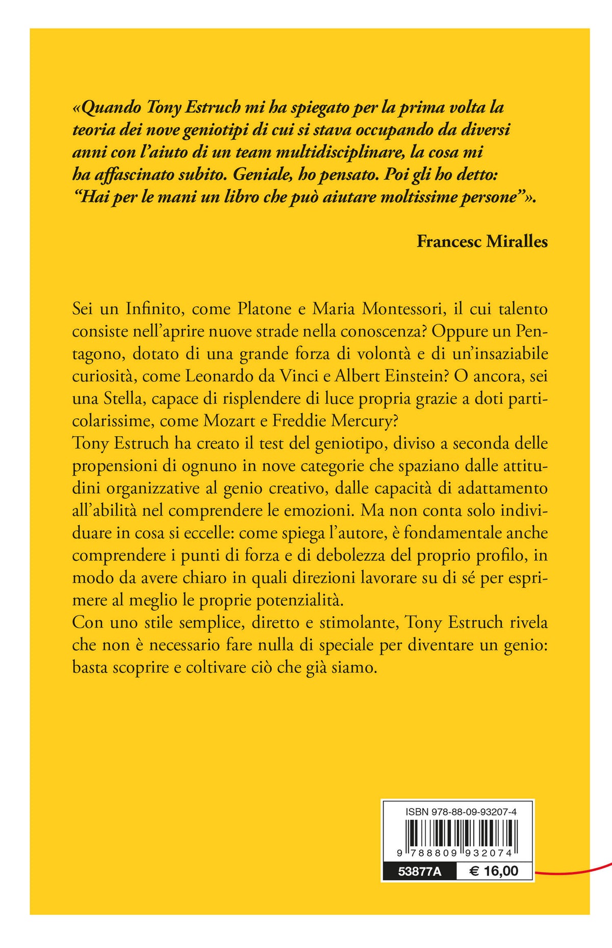 Geniotipo. Tutti abbiamo un dono speciale che ci rende unici. Scopri il genio che è in te!