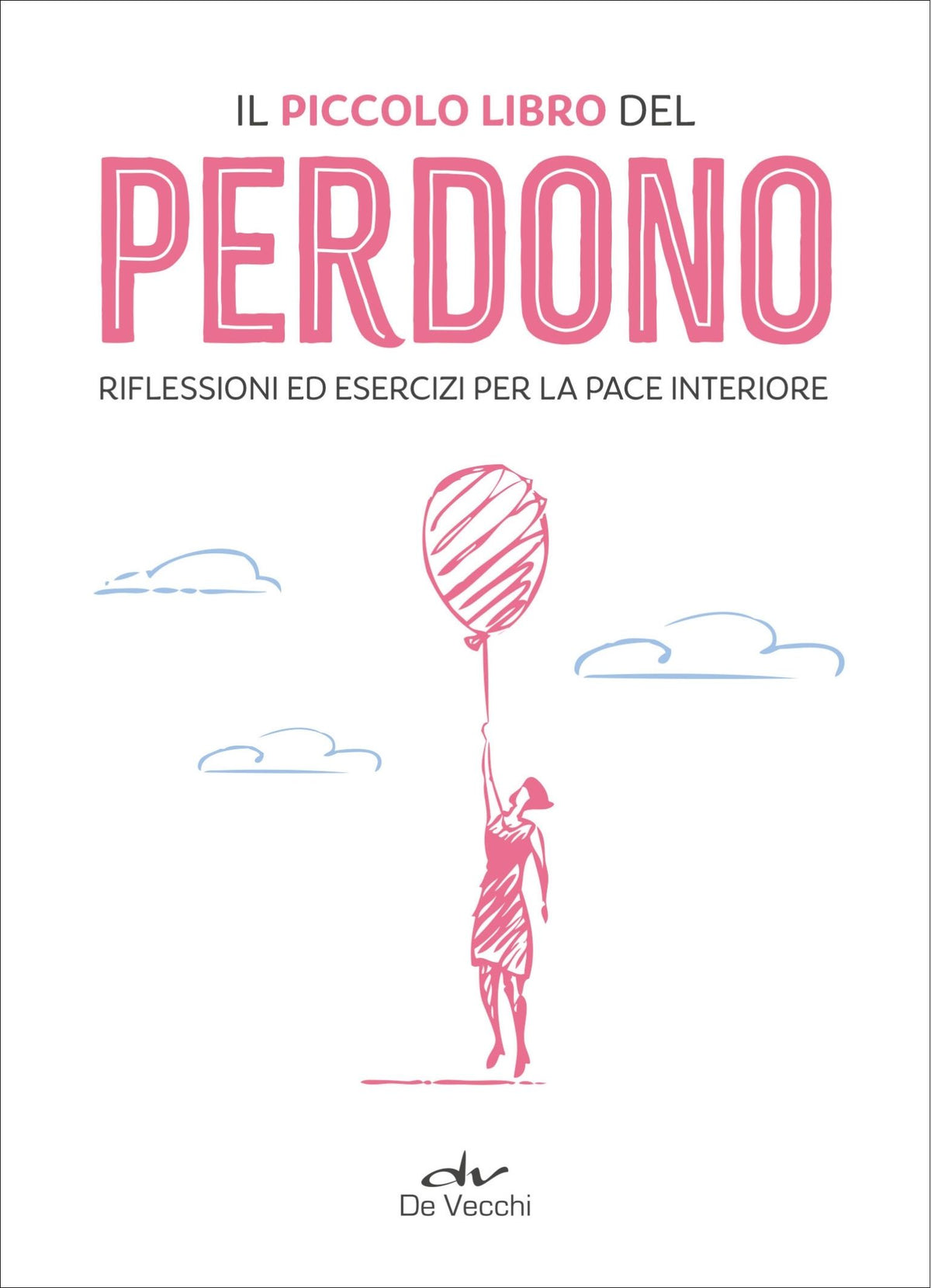 Il Piccolo Libro Del Perdono