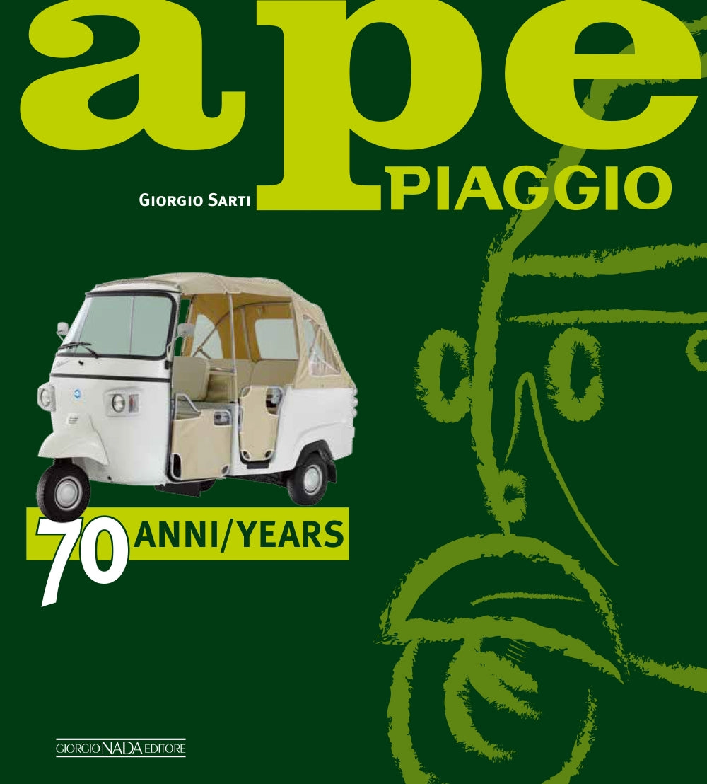 Ape Piaggio. 70 anni/Years