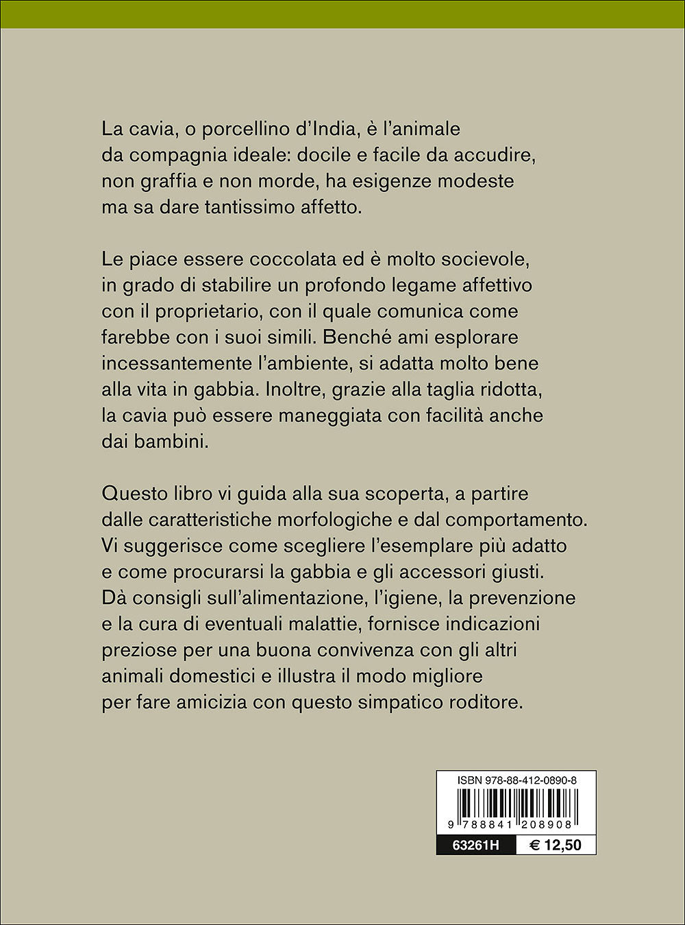 Cavie. Caratteristiche - Comportamento - Allevamento - Riproduzione - Alimentazione - Igiene - Salute