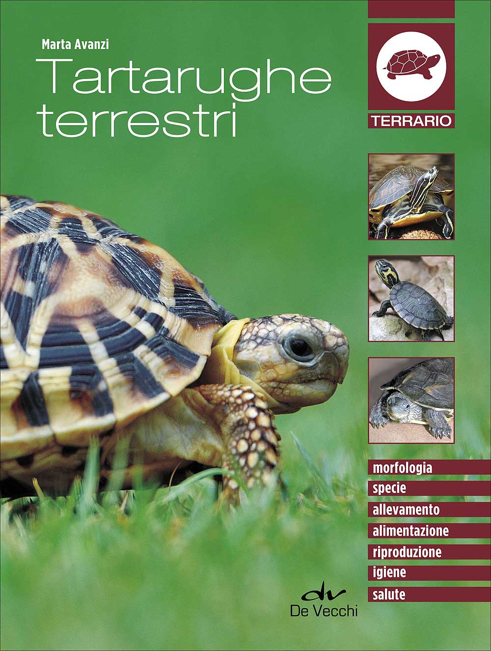Tartarughe terrestri. Morfologia - Specie - Allevamento - Alimentazione -  Riproduzione - Igiene - Salute