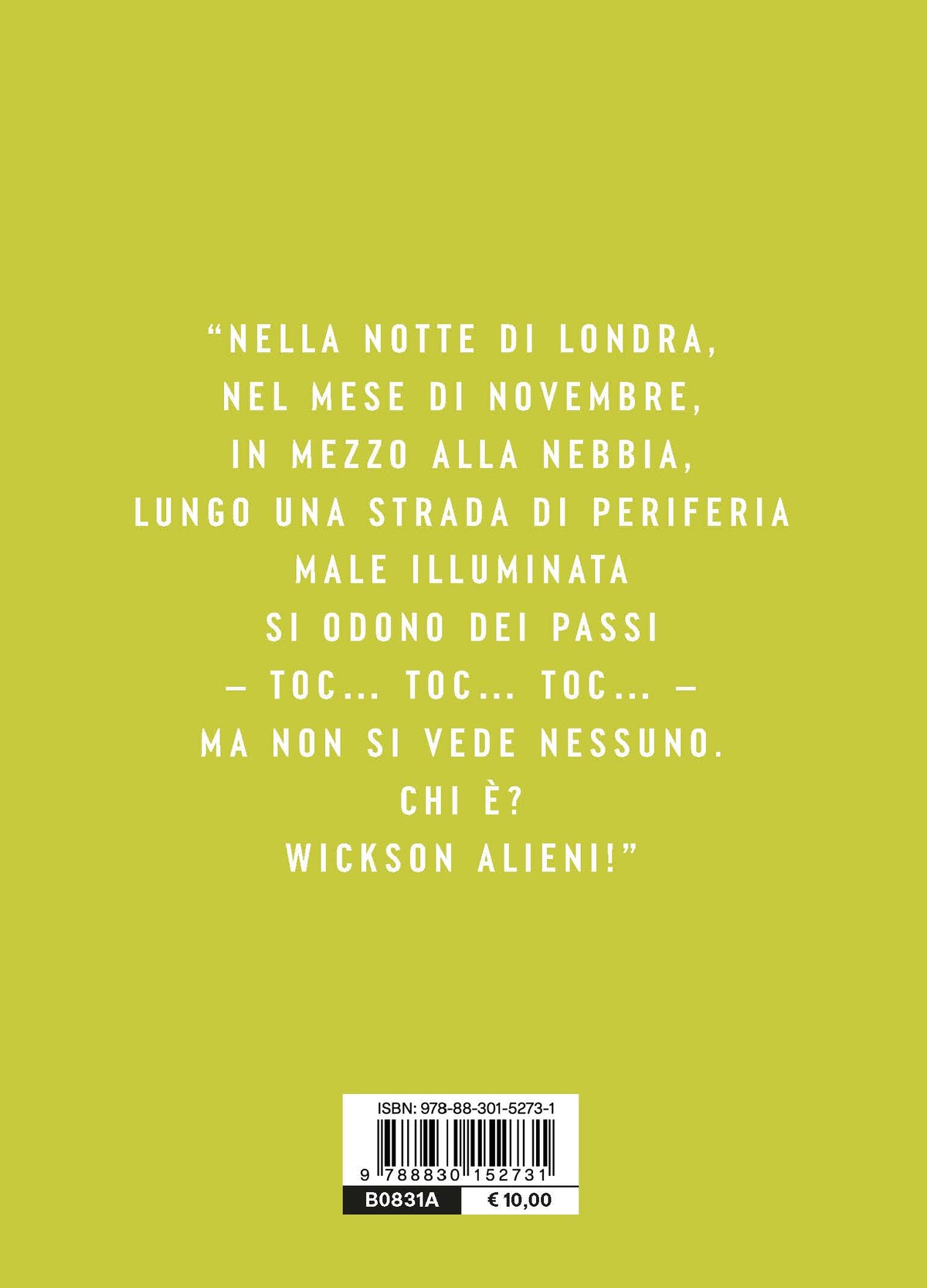Tre casi per l'investigatore Wickson Alieni
