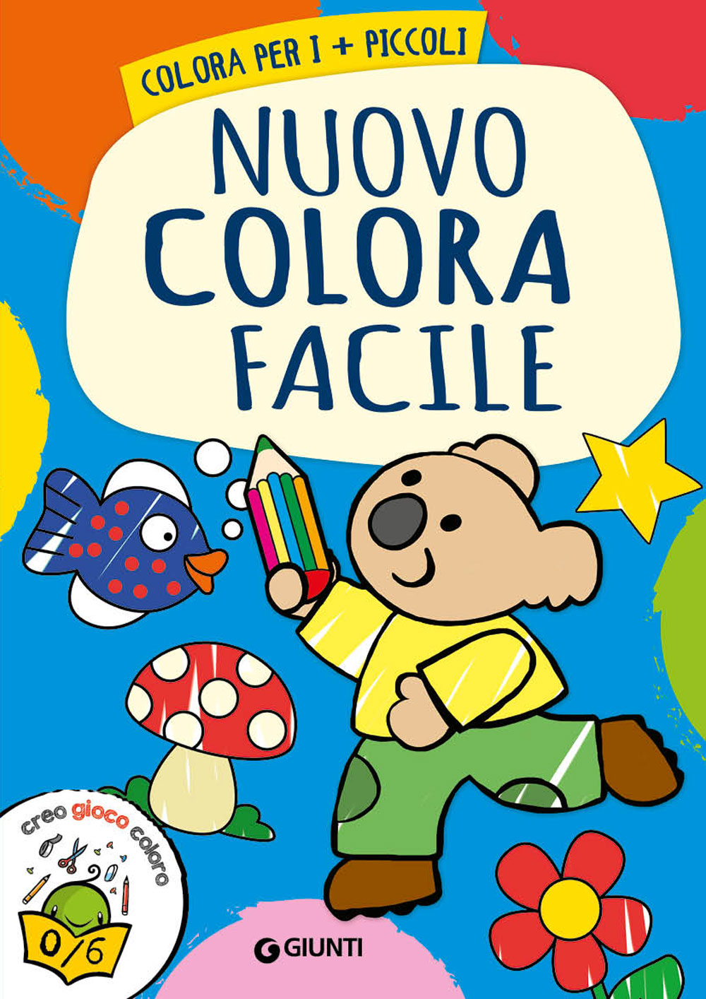 Nuovo Colora Facile. Colora per i + piccoli