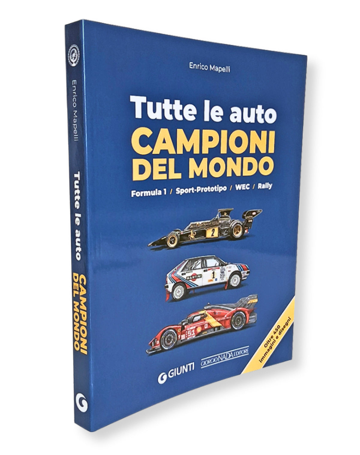 TUTTE LE AUTO CAMPIONI DEL MONDO Formula 1, Sport-Prototipo, WEC, Rally.  Formula 1, Sport-Prototipo, WEC, Rally