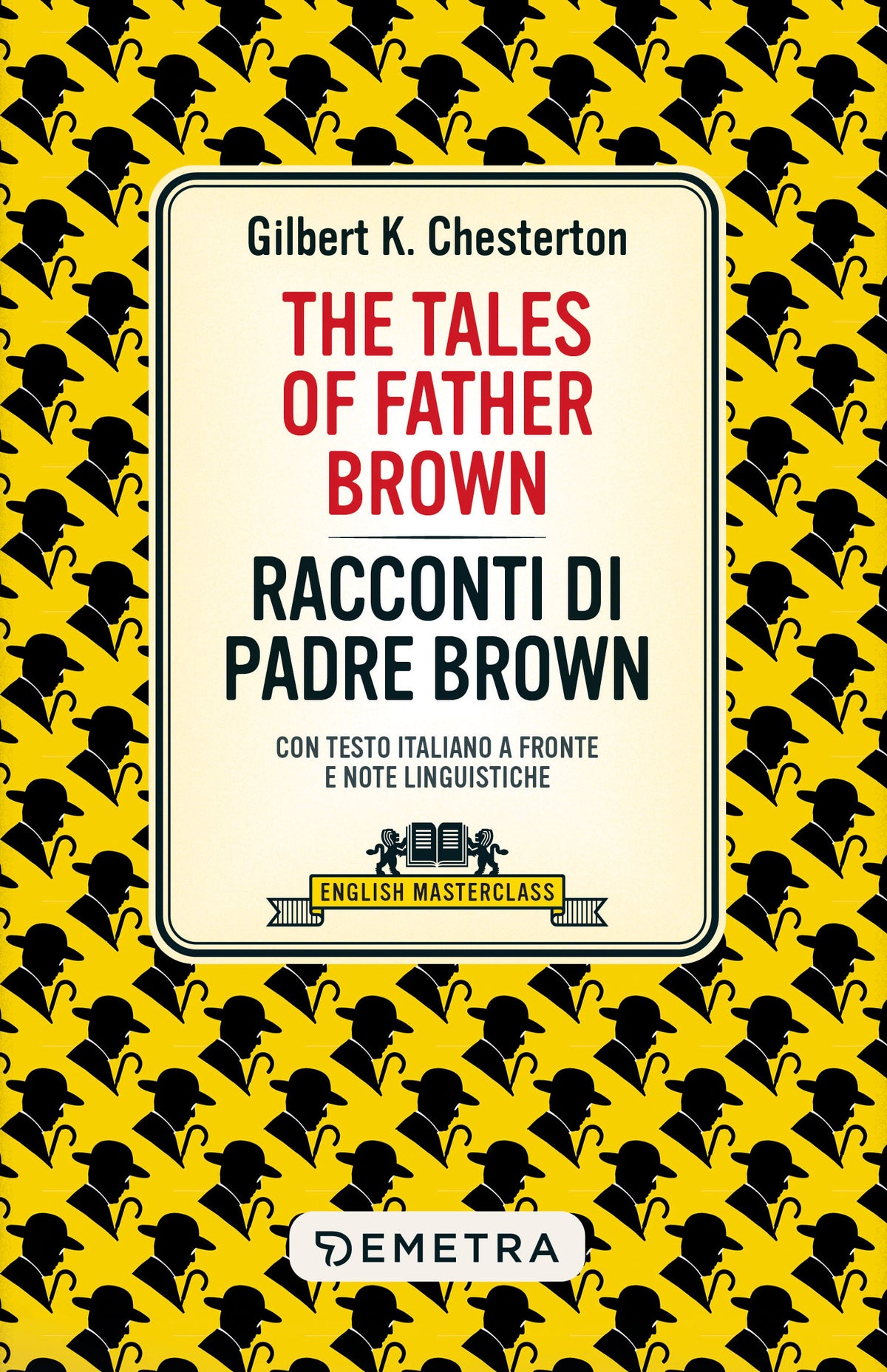 The Tales of Father Brown. Racconti di Padre Brown