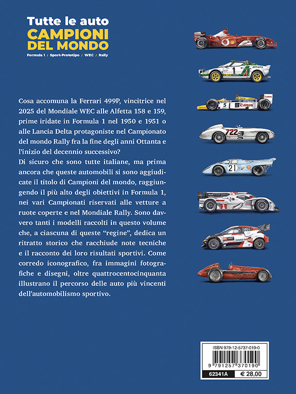 TUTTE LE AUTO CAMPIONI DEL MONDO Formula 1, Sport-Prototipo, WEC, Rally.  Formula 1, Sport-Prototipo, WEC, Rally