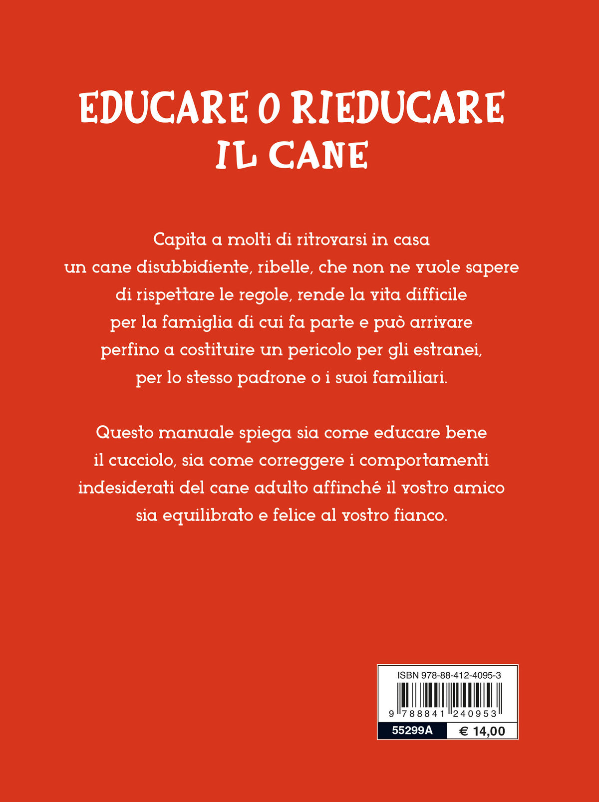 Educare o rieducare il cane. Prevenire o correggere i comportamenti indesiderati