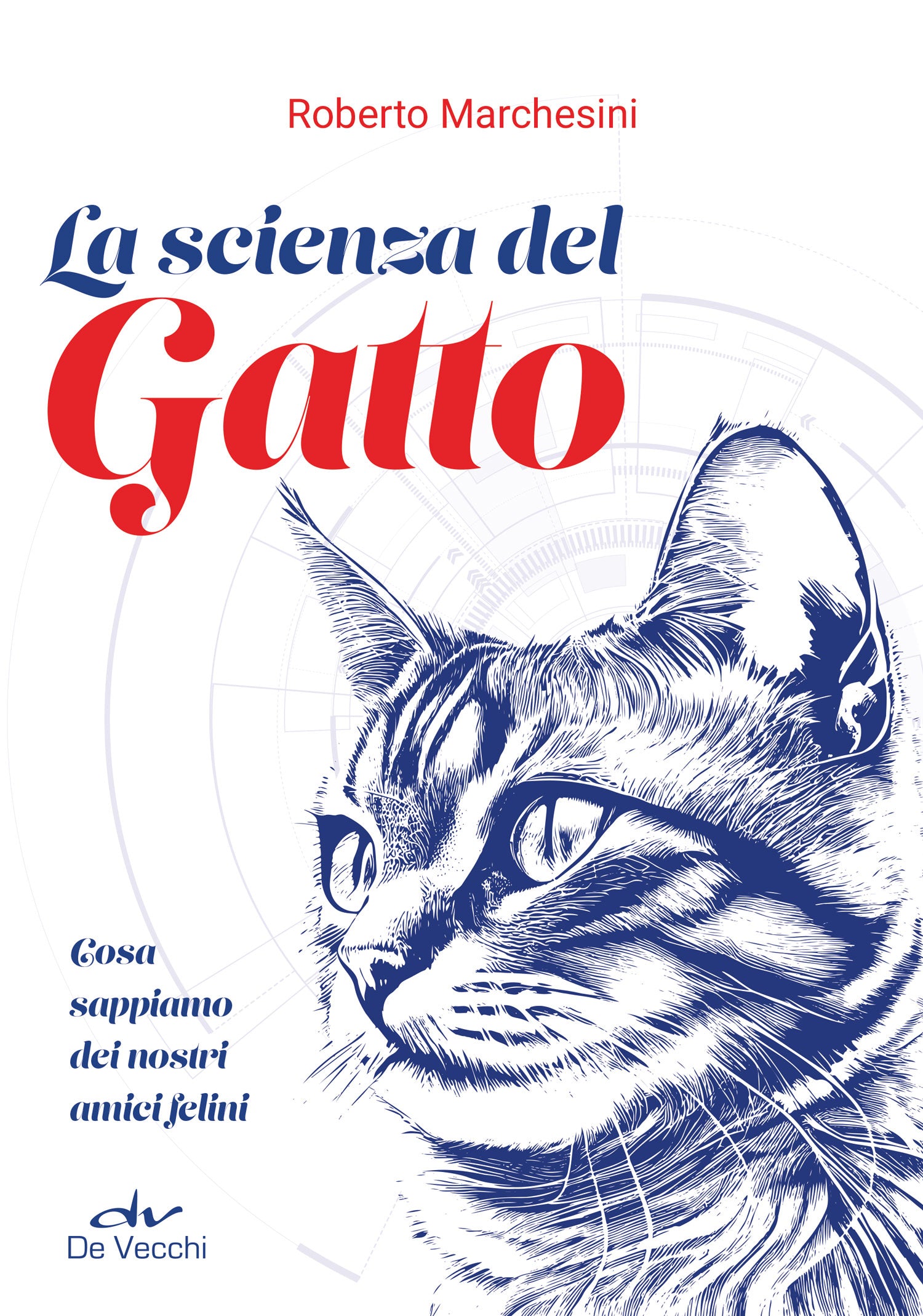 La scienza del gatto. cosa sappiamo dei nostri amici felini