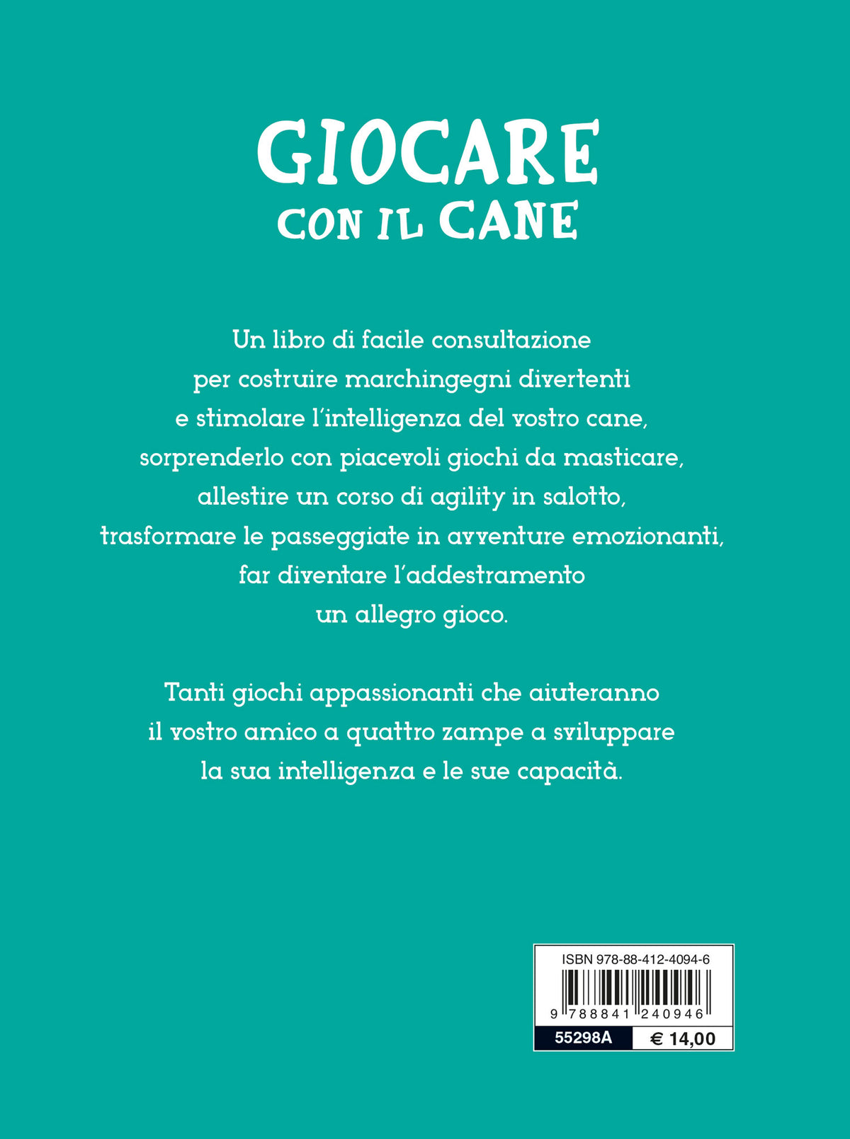 Giocare con il cane. Divertimenti e passatempi per cani e padroni