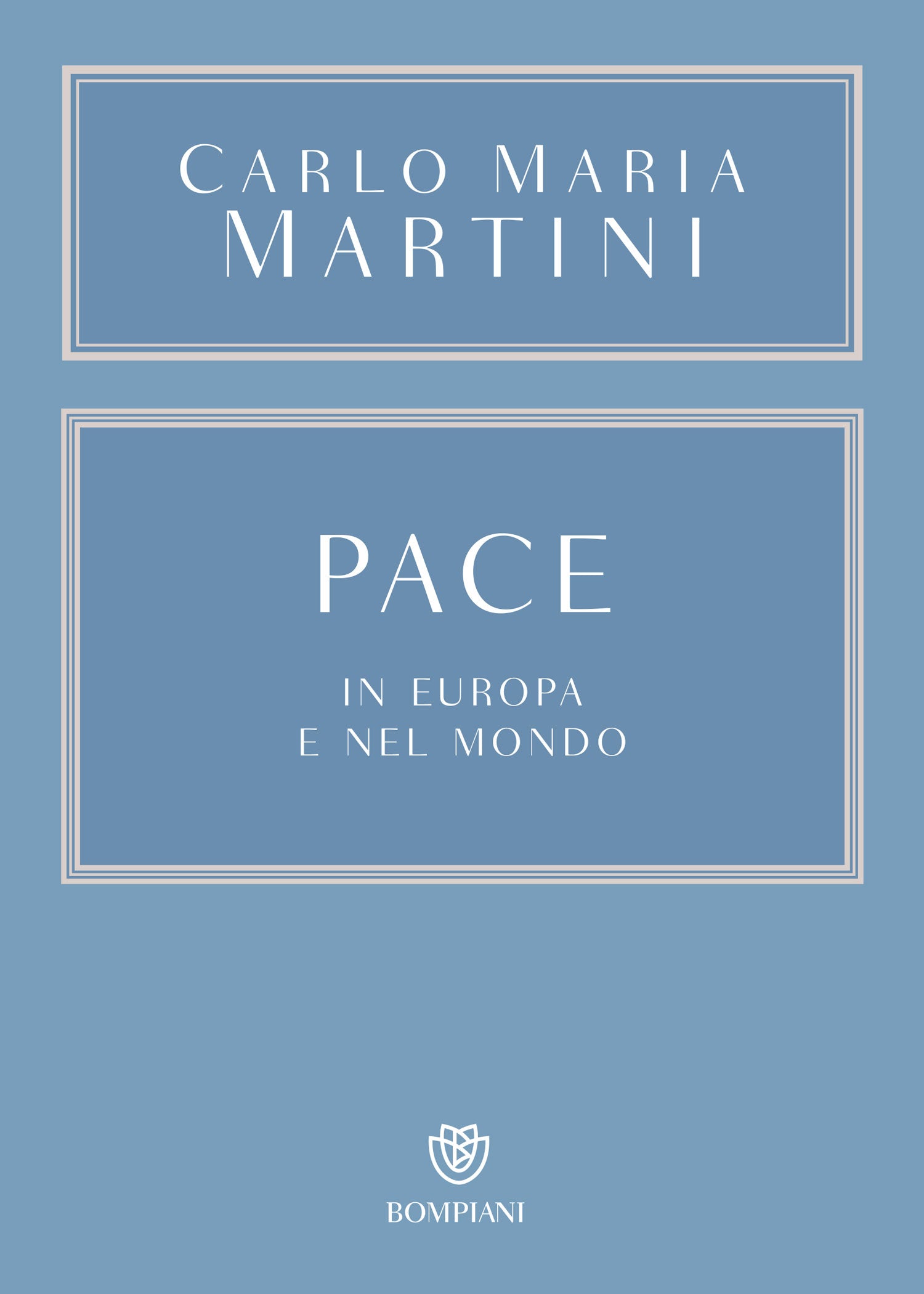 Pace. In Europa e nel mondo