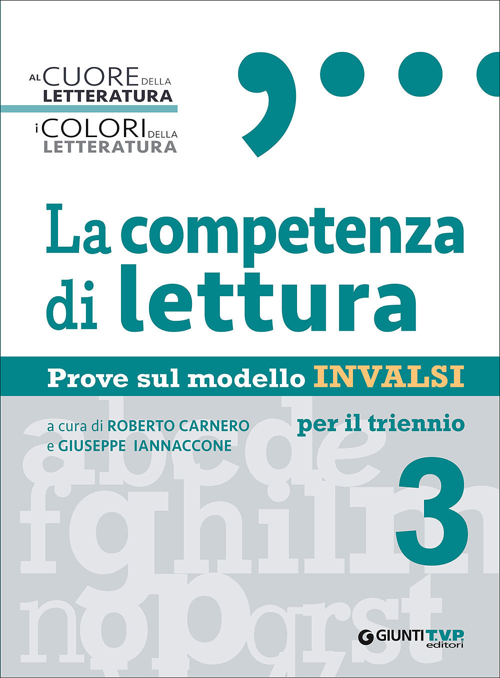 La competenza di lettura 3. Prove sul modello INVALSI per il triennio