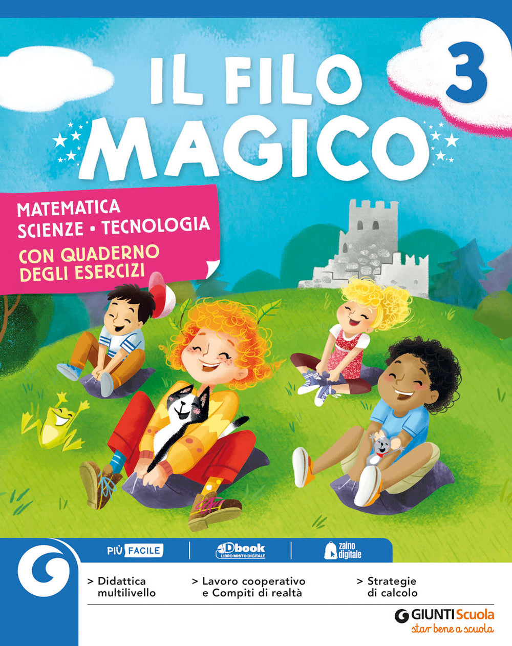 Il Filo Magico 3 - Discipline (Matematico). Matematica  Scienze Tecnologia - Con quaderno degli esercizi