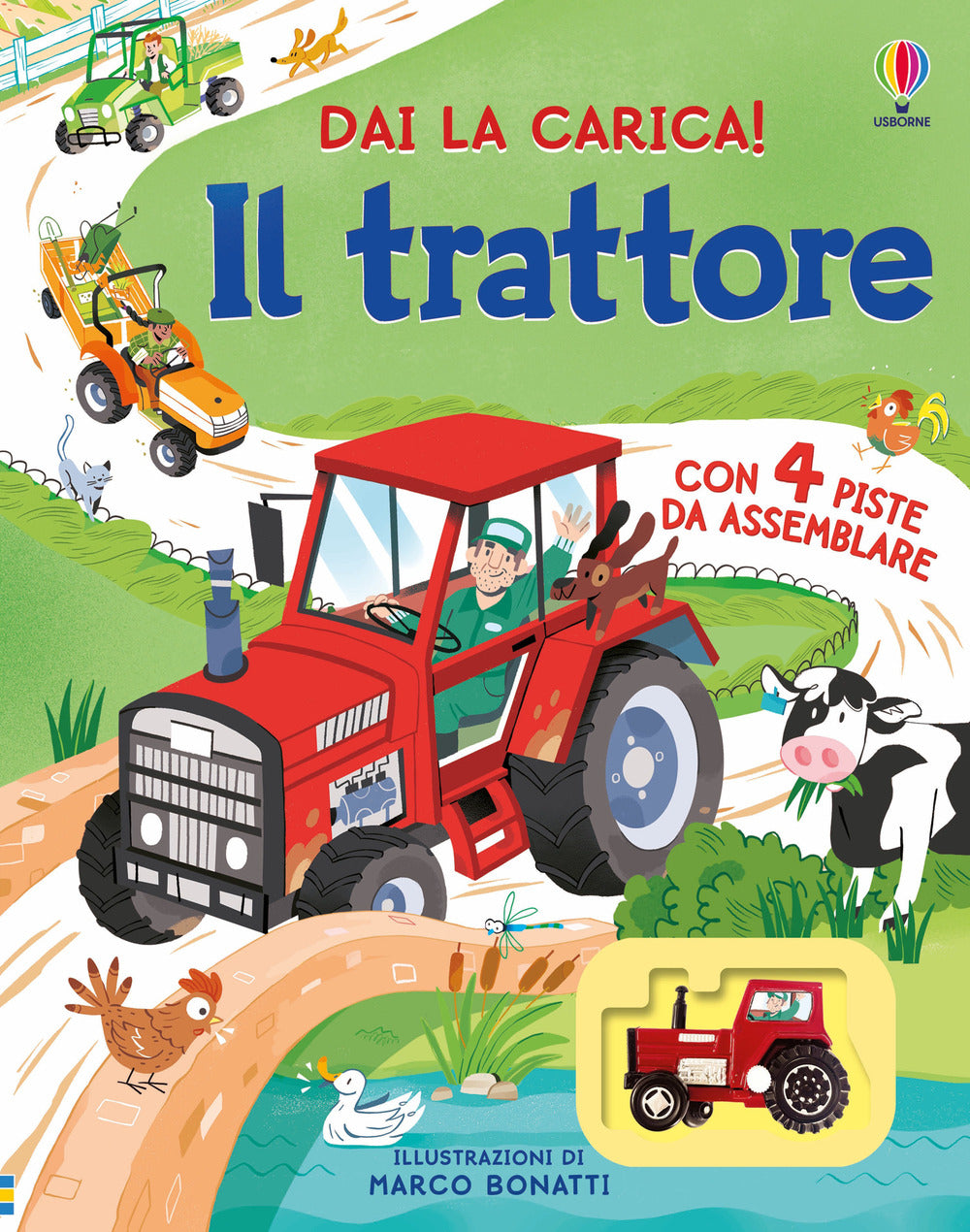 Il trattore. Libri con modellini. Dai la carica!