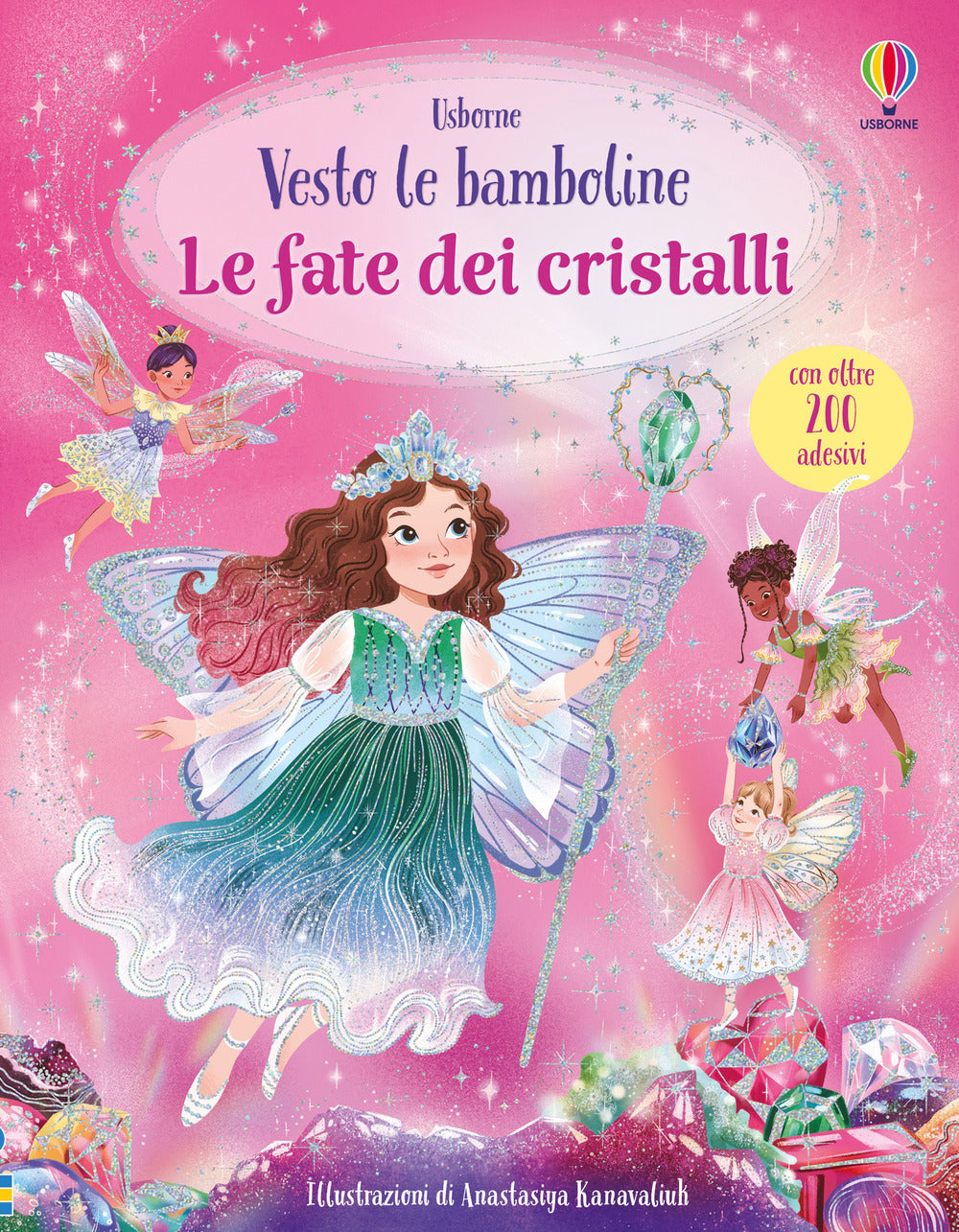 Le fate dei cristalli. Con adesivi