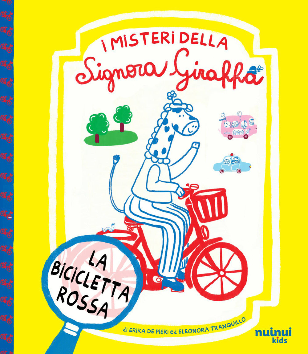 La bicicletta rossa. I misteri della Signora Giraffa
