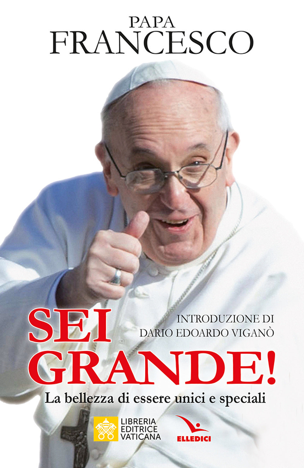 Sei grande! La bellezza di essere unici e speciali